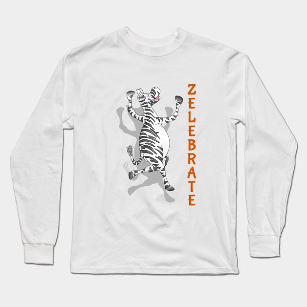 Zebra  Zelebrate Long Sleeve T-Shirt by mailboxdisco